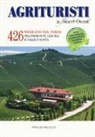 Roberto Thöni - Agriturismi A Nord-Ovest. 426 week-end nel verde tra Piemonte, Liguria e Valle d'Aosta
