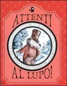 R. W. Alley, Zoë B. Alley - Attenti al lupo! Le più belle fiabe classiche a fumetti