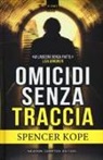 Spencer Kope - Omicidi senza traccia