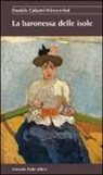 Daniela Calastri Winzenried - La baronessa delle isole