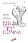 Marina Marcolini, B. Landmann - Per voce di donna