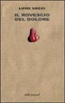 Luigi Socci - Il rovescio del dolore