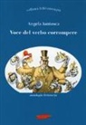 Angela Iantosca - Voce del verbo corrompere