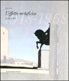 Mario Ursino - L'effetto metafisico 1918-1968