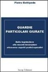 Pietro Battipede - Guardie giurate