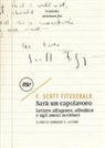 Francis Scott Fitzgerald, L. G. Luccone, Leonardo Giovanni Luccone - Sarà un capolavoro. Lettere all'agente, all'editor e agli amici scrittori