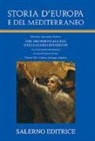 Storia d'Europa e del Mediterraneo. Dal Medioevo all'età della globalizzazione