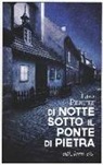 Leo Perutz - Di notte sotto il ponte di pietra