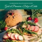 Emma Graf, M. L. Pampaloni - L'alimentazione nell'età adulta e oltre. Gusti di primavera e delizie d'estate