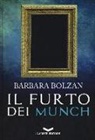 Barbara Bolzan - Il furto dei Munch
