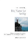 Lotha Lohenstein, Lothar Lohenstein - Die Natur ist heilig