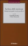 A. Romano, S. Sebastiani - La forza delle incertezze. Dialoghi storiografici con Jacques Revel