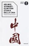 Helwig Schmidt Glintzer - Storia della Cina. Dall'Impero Celeste al boom economico