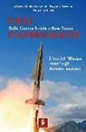 Alberto M. Carnevale, Eugenio Ferracin, Maurizio Struffi - Cieli fiammeggianti. Dalla guerra fredda a Base Tuono l'eco del «Blazing Skies» e gli Hercules nucleari