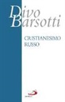 Divo Barsotti - Cristianesimo russo