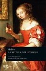 Molière - La scuola delle mogli. Testo francese a fronte