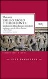 Plutarco, A. Penati - Vite parallele. Emilio Paolo e Timoleonte