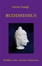Anton Stangl - Buddhismus