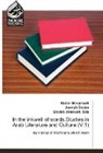 Ghaleb Anabseh Eds, Ghaleb Anabseh. Eds, Nade Masarwah, Nader Masarwah, Josep Sadan, Joseph Sadan - In the inkwell of words,Studies in Arab Literature and Culture (V.1)