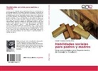 Edison Francisco Martínez Rivas - Habilidades sociales para padres y madres