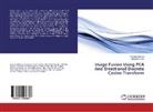 Balwinder Kaur, Reech Sharma, Reecha Sharma - Image Fusion Using PCA And Directional Discrete Cosine Transform