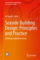 Al Sayigh, Ali Sayigh - Seaside Building Design: Principles and Practice