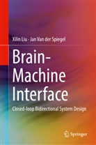 Xili Liu, Xilin Liu, Jan van der Spiegel, Jan Van der Spiegel - Brain-Machine Interface