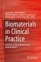 Saveri Affatato, Saverio Affatato, Kwang Leong Choy, Nenad Grujovic, Matthias Schnabelrauch, Miroslav Trajanovic... - Biomaterials in Clinical Practice