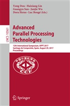Luc Bougé, Yong Dou, Dora Heras, Haixian Lin, Haixiang Lin, Guangyu Sun... - Advanced Parallel Processing Technologies