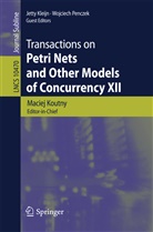 Jett Kleijn, Jetty Kleijn, Maciej Koutny, Wojciech Penczek, Wojciech Penczek et al, Mingmin Zhang - Transactions on Petri Nets and Other Models of Concurrency XII