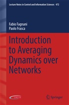 Fabi Fagnani, Fabio Fagnani, Paolo Frasca - Introduction to Averaging Dynamics over Networks