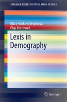 Klár Hulíková Tesárková, Klára Hulíková Tesárková, Olga Kurtinová, Klára Hulíková Tesárková - Lexis in Demography