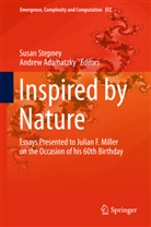 Adamatzky, Adamatzky, Andrew Adamatzky, Susa Stepney, Susan Stepney - Inspired by Nature