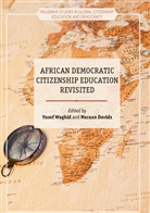 Davids, Davids, Nuraan Davids, Yuse Waghid, Yusef Waghid - African Democratic Citizenship Education Revisited