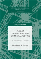 Elizabeth R Turner, Elizabeth R. Turner - Public Confidence in Criminal Justice