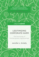 Jennifer Schally, Jennifer L Schally, Jennifer L. Schally - Legitimizing Corporate Harm
