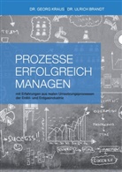 Ulric Brandt, Ulrich Brandt, Georg Kraus - Prozesse erfolgreich managen