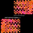 Sabine Hemetsberger - Metaphotosen II
