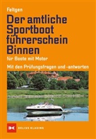 Heinz Breidenbach, Marc Feltgen, Marco Feltgen - Der amtliche Sportbootführerschein Binnen - Für Boote mit Motor
