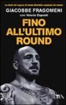Valerio Esposti, Giacobbe Fragomeni - Fino all'ultimo round. La mia storia