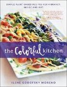 Ilene Godofsky Moreno - The Colorful Kitchen