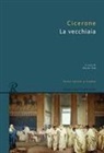 M. Tullio Cicerone, Marco Tullio Cicerone, O. Fuà, Oscar Fuà - La vecchiaia. Testo latino a fronte