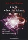 Gian Marco Bragadin - I segni e le coincidenze in amore