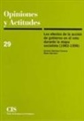 Ignacio Sánchez-Cuenca Rodríguez - Los efectos de la acción de Gobierno en el voto durante la etapa socialista 1982-1996