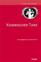 Armi Morich, Armin Morich - Eranos - 2015/2016: Kosmischer Tanz