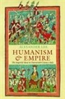 Alexander Lee, Alexander (Fellow Lee, Lee Alexander - Humanism and Empire