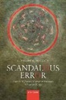 C. Philipp E. Nothaft, C. Philipp E. (Post-Doctoral Research Fel Nothaft, Nothaft C. Philipp E. - Scandalous Error