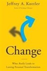 Jeffrey A Kottler, Jeffrey A. Kottler, Kottler Jeffrey A. - Change