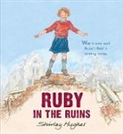 Shirley Hughes, Shirley/ Hughes Hughes, Shirley Hughes - Ruby in the Ruins