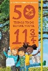 Nosy Crow, Nosy Crow (COR), Tom Percival, Tom Percival - 50 Things to Do Before You're 11 3/4
